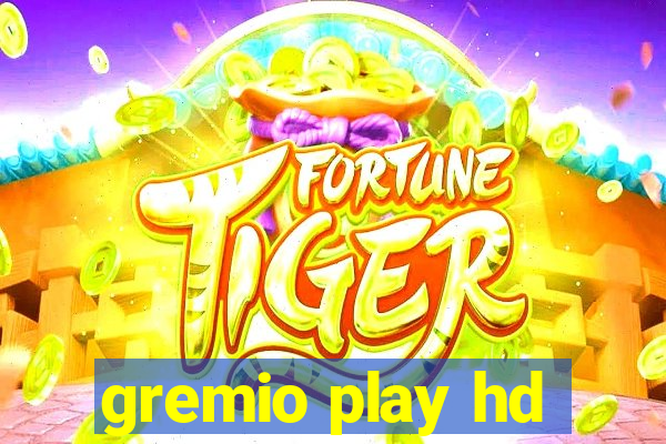 gremio play hd